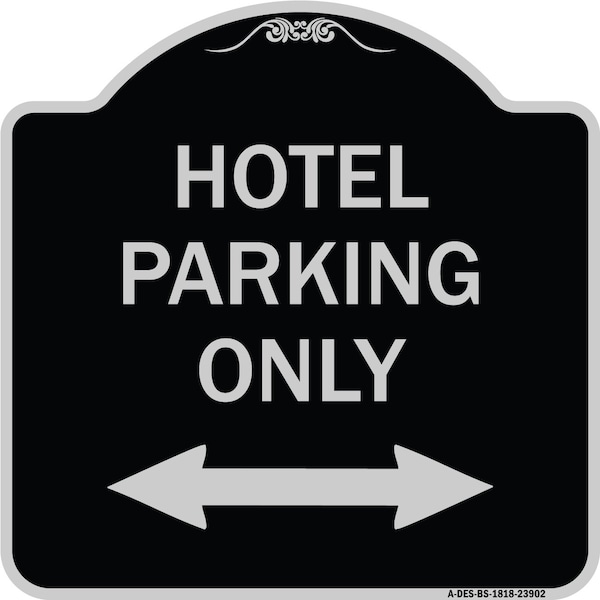 Signmission Hotel Parking W/ Bidirectional Arrow Heavy-Gauge Aluminum Sign, 18" x 18", BS-1818-23902 A-DES-BS-1818-23902 - main